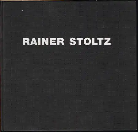 Rainer Stoltz. Skulptur - Zeichnung. Mit einem Text von Jörg Jaegers.