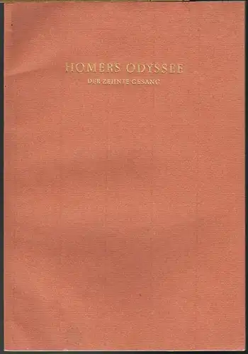 Homers Odyssee. Der zehnte Gesang. Mit zwölf Holzstichen von Karl Rössing.