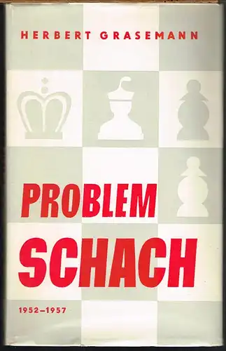 Herbert Grasemann: Problemschach. Band II. 1952-1957.