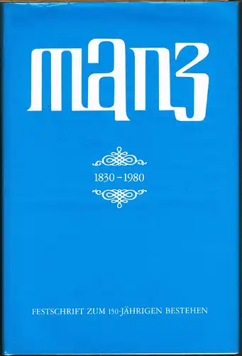 G. J. Manz AG 1830-1980. Festschrift zum 150-jährigen Bestehen.