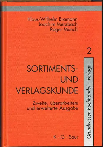Klaus-Wilhelm Bramann / Joachim Merzbach / Roger Münch: Sortiments- und Verlagskunde.