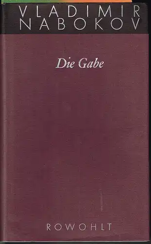 Vladimir Nabokov: Die Gabe. Roman. Deutsch von Annelore Engel-Braunschmidt.