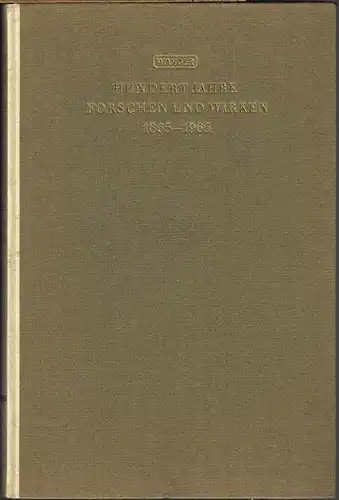 Hundert Jahre Forschen und Wirken 1865-1965. Jubiläumsschrift zur Hundertjahrfeier der Dr. A.Wander AG Bern.