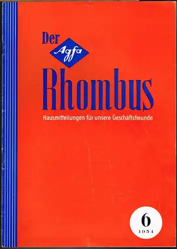 Der Agfa Rhombus. Hausmitteilungen für unsere Geschäftsfreunde. 6 1954.