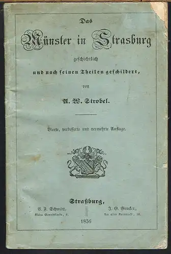 A. W. Strobel: Das Münster in Strasburg, geschichtlich und nach seinen Theilen geschildert.