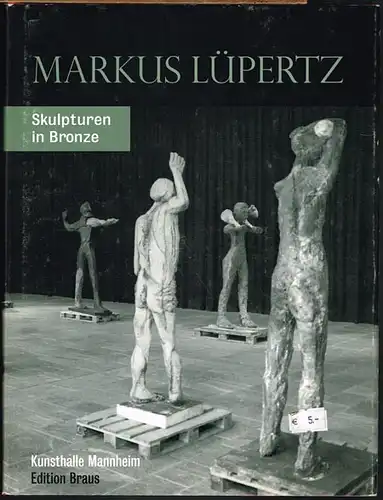 Markus Lüpertz. Skulpturen in Bronze. Ausstellung Mannheim, Augsburg, Bremen 1995. Mit Beiträgen von Martina Rudloff, Inge Herold, Wolfgang Kersten, Thomas Elsen und Jochen Kronjäger.