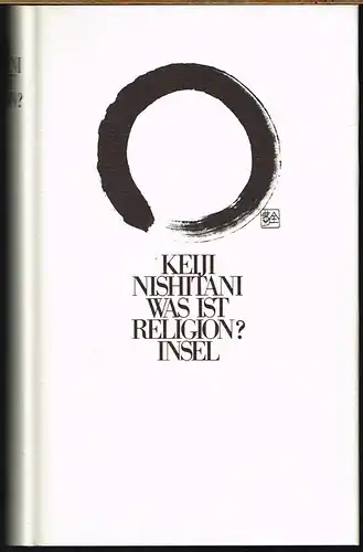 Keiji Nishitani: Was ist Religion?