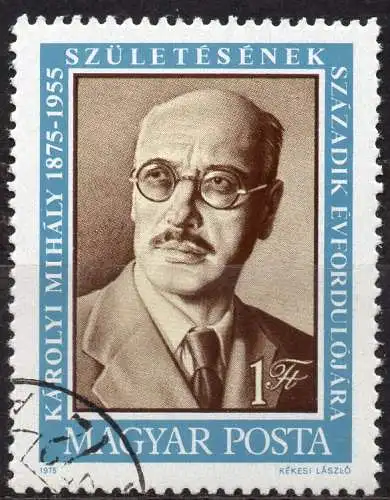 Ungarn, Mi-Nr. 3023 gest., 100. Geburtstag von Graf Mihály Károlyi