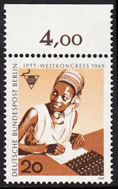 BERLIN 1969 Michel-Nummer 343 postfrisch EINZELMARKE RAND oben (a) - Weltkongress des Personals der Post-, Telegrafen- und Telefonbetriebe (IPTT), Berlin: Telefonistin (Afrika)