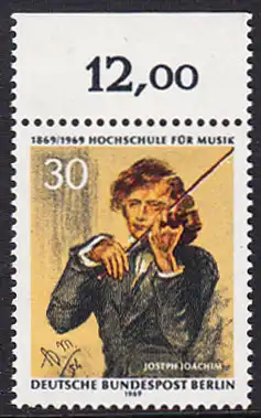 BERLIN 1969 Michel-Nummer 347 postfrisch EINZELMARKE RAND oben (g) - Hochschule für Musik Berlin, Joseph Joachim, 1. Direktor der Schule