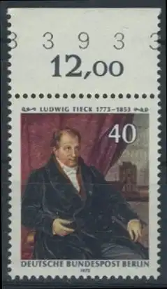 BERLIN 1973 Michel-Nummer 452 postfrisch EINZELMARKE RAND oben (d) - Ludwig Tieck, Dichter