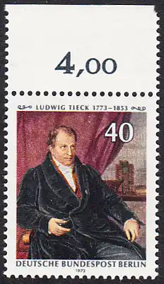 BERLIN 1973 Michel-Nummer 452 postfrisch EINZELMARKE RAND oben (a) - Ludwig Tieck, Dichter