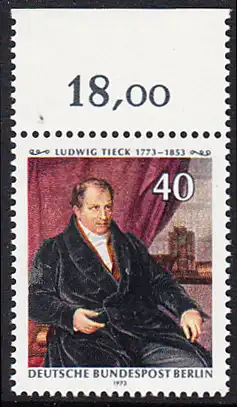 BERLIN 1973 Michel-Nummer 452 postfrisch EINZELMARKE RAND oben (e) - Ludwig Tieck, Dichter