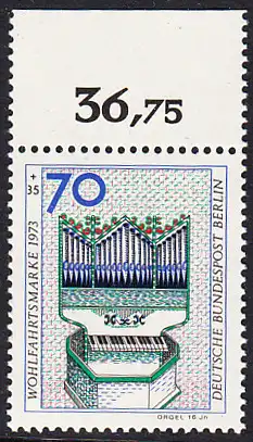 BERLIN 1973 Michel-Nummer 462 postfrisch EINZELMARKE RAND oben (a) - Musikinstrumente: Orgel