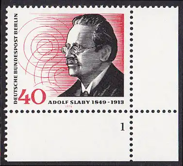 BERLIN 1974 Michel-Nummer 467 postfrisch EINZELMARKE ECKRAND unten rechts (a) - Adolf Slaby, Funktechniker