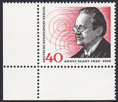 BERLIN 1974 Michel-Nummer 467 postfrisch EINZELMARKE ECKRAND unten links - Adolf Slaby, Funktechniker