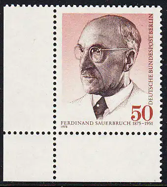BERLIN 1975 Michel-Nummer 492 postfrisch EINZELMARKE ECKRAND unten links - Prof. Ferdinand Sauerbruch, Chirurg