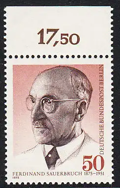 BERLIN 1975 Michel-Nummer 492 postfrisch EINZELMARKE RAND oben (b) - Prof. Ferdinand Sauerbruch, Chirurg