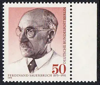 BERLIN 1975 Michel-Nummer 492 postfrisch EINZELMARKE RAND rechts - Prof. Ferdinand Sauerbruch, Chirurg