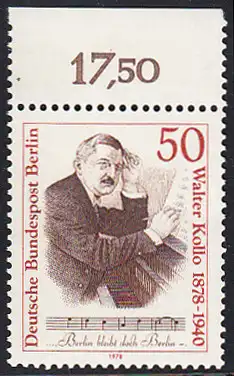 BERLIN 1978 Michel-Nummer 561 postfrisch EINZELMARKE RAND oben - Walter Kollo, Operettenkomponist