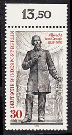 BERLIN 1978 Michel-Nummer 569 postfrisch EINZELMARKE RAND oben (f) - Albrecht von Graefe, Augenarzt