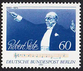 BERLIN 1980 Michel-Nummer 627 postfrisch EINZELMARKE - Robert Stolz, Komponist