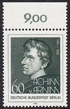 BERLIN 1981 Michel-Nummer 637 postfrisch EINZELMARKE RAND oben (b) - Achim von Arnim, Dichter