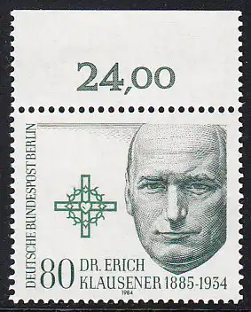 BERLIN 1984 Michel-Nummer 719 postfrisch EINZELMARKE RAND oben - Dr. Erich Klausener, kath. Kirchenpolitiker