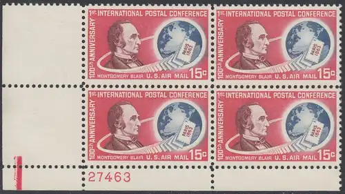 USA Michel 0840 / Scott C066 postfrisch LuPo-PLATEBLOCK ECKRAND unten links m/Platten-# 27463 - 100. Jahrestag der ersten internationalen Postkonferenz in Paris; Montgomery Blair, Generalpostmeister; Globus