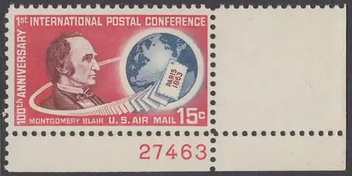 USA Michel 0840 / Scott C066 postfrisch LuPo-EINZELMARKE ECKRAND unten rechts m/Platten-# 27463 - 100. Jahrestag der ersten internationalen Postkonferenz in Paris; Montgomery Blair, Generalpostmeister; Globus