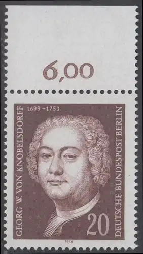 BERLIN 1974 Michel-Nummer 464 postfrisch EINZELMARKE RAND oben (e) - Georg Wenzeslaus von Knobelsdorff, Baumeister und Maler