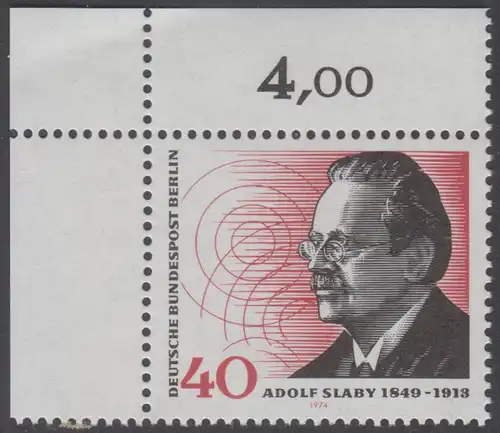 BERLIN 1974 Michel-Nummer 467 postfrisch EINZELMARKE ECKRAND oben links - Adolf Slaby, Funktechniker