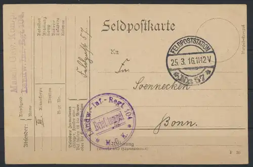 Deutsches Reich Feldpostkarte Landw. Inf.Regiment 104 Feldpoststation 57 n. Bonn