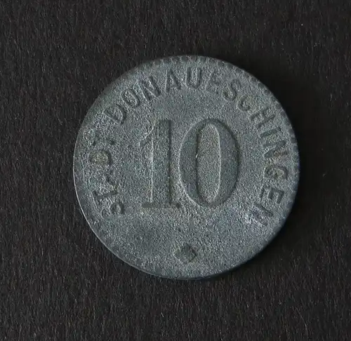 Kriegsgeld Notgeld 10 Pfennig Donaueschingen 1917 Notmünze 1. Weltkrieg