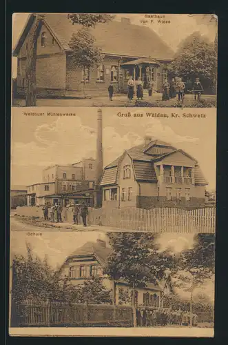 Ansichtskarte Waldau Schwetz Gasthaus F. Wiese Mühlenwerke Schule Prust Berlin 