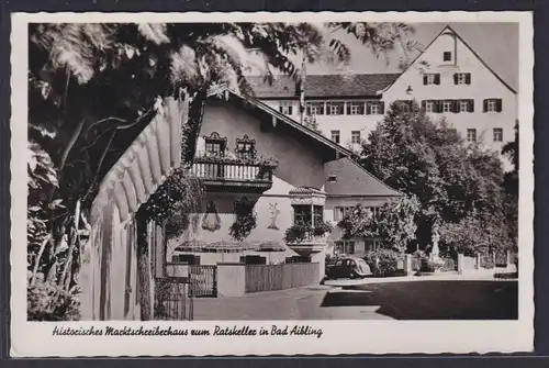 Ansichtskarte Bad Aibling Historisches Marktschreiberhaus Zum Ratskeller Bayern