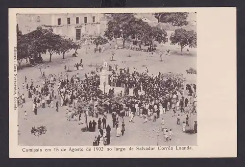 Ansichtkarte Afrika Angola Portugal Kolonien Loanda Hauptstadt DenkmalEinweihung