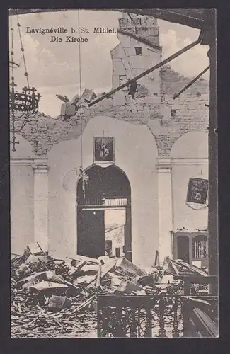 Ansichtskarte Feldpost Lavigneville b. St. Mihiel Frankreich Zerstörte Kirche
