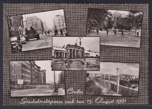 Ansichtskarte Berlin Eindrücke Stacheldrahtgrenze 13.August 1961 Friedrichstr.