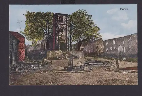 Ansichtskarte Parux Frankreich Zerstörte Häuser u. Kirch 1. Weltkrieg Feldpost