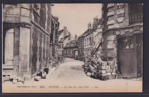 Ansichtskarte Noyon Kriegsschauplatz I.Weltkrieg Frankreich La Rue du Long Pont