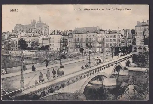 Metz Frankreich Ansichtskarte Deutsches Reich Mittelbrücke Mosel Merrane