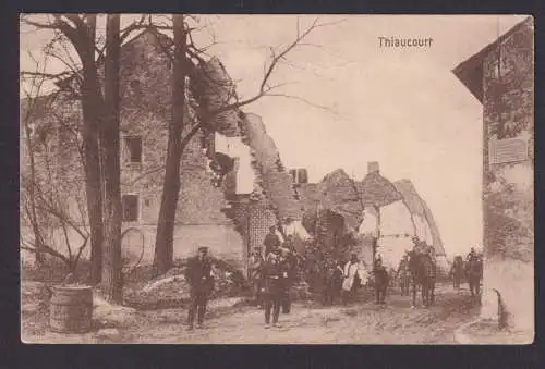 Ansichtskarte Thiaucourt Frankreich Ortsstrasse mit im Krieg zerstörten Häusern