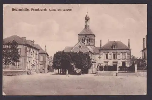 Ansichtskarte Bethenville Frankreich Kirche und Lazarett Feldpostkarte ab der