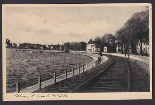 Ansichtskarte Schleswig Schleswig Holstein Schleihalle Bahnlinie Feldpost n.