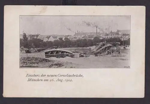 Ansichtskarte München Bayern Eingestürzte Corneliusbrücke 26.08.1902 Künstler