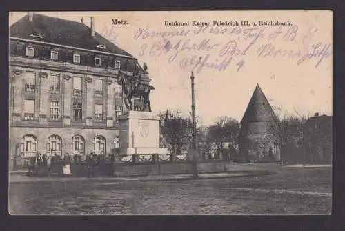Ansichtskarte Feldpost Metz Frankreich Kaiser Friedrich Denkmal Reichsbank