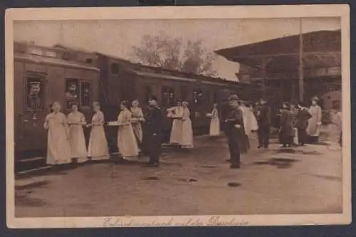 Ansichtskarte Soldaten Eisenbahn Bahnhof Durchreise Verein Wohlfahrt weibliche