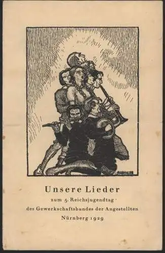 Literatur Unsere Lieder zum Nürnberg 5. Reichsjugendtag Gewerkschaftsbund d.