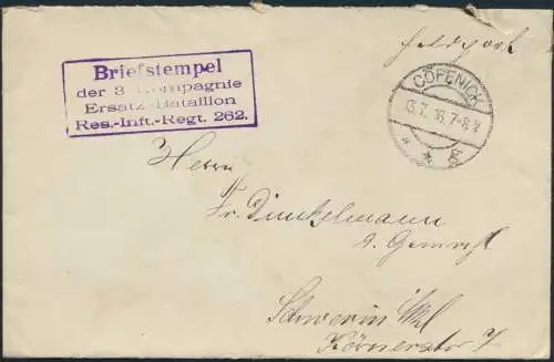 Dt. Reich Brief Feldpost mit K2 Cöpenick Bst. Res.-Inft.-Regt. 262 n. Schwerin
